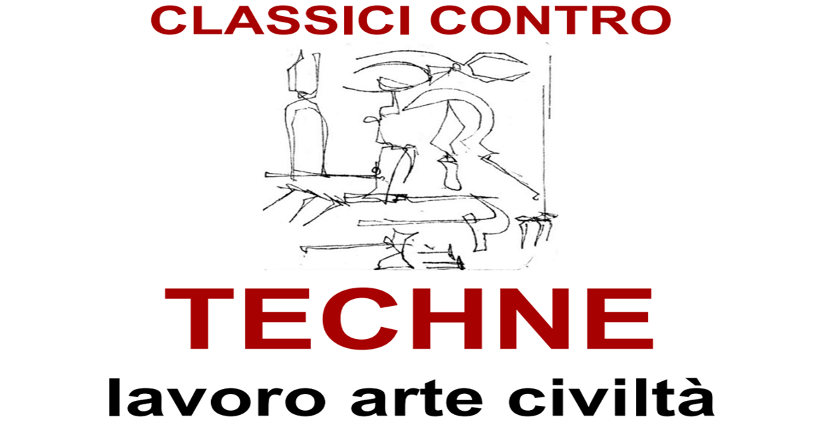 Immagine: Classici contro 2026 - Techne. Lavoro, arte, civiltà