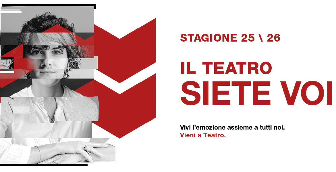 Immagine: Il Teatro siete voi - Stagione TCVI 25/26