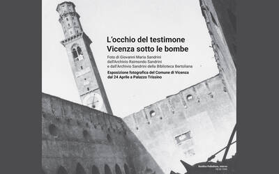 Immagine: Mostra  "L’occhio del testimone. Vicenza sotto le bombe"