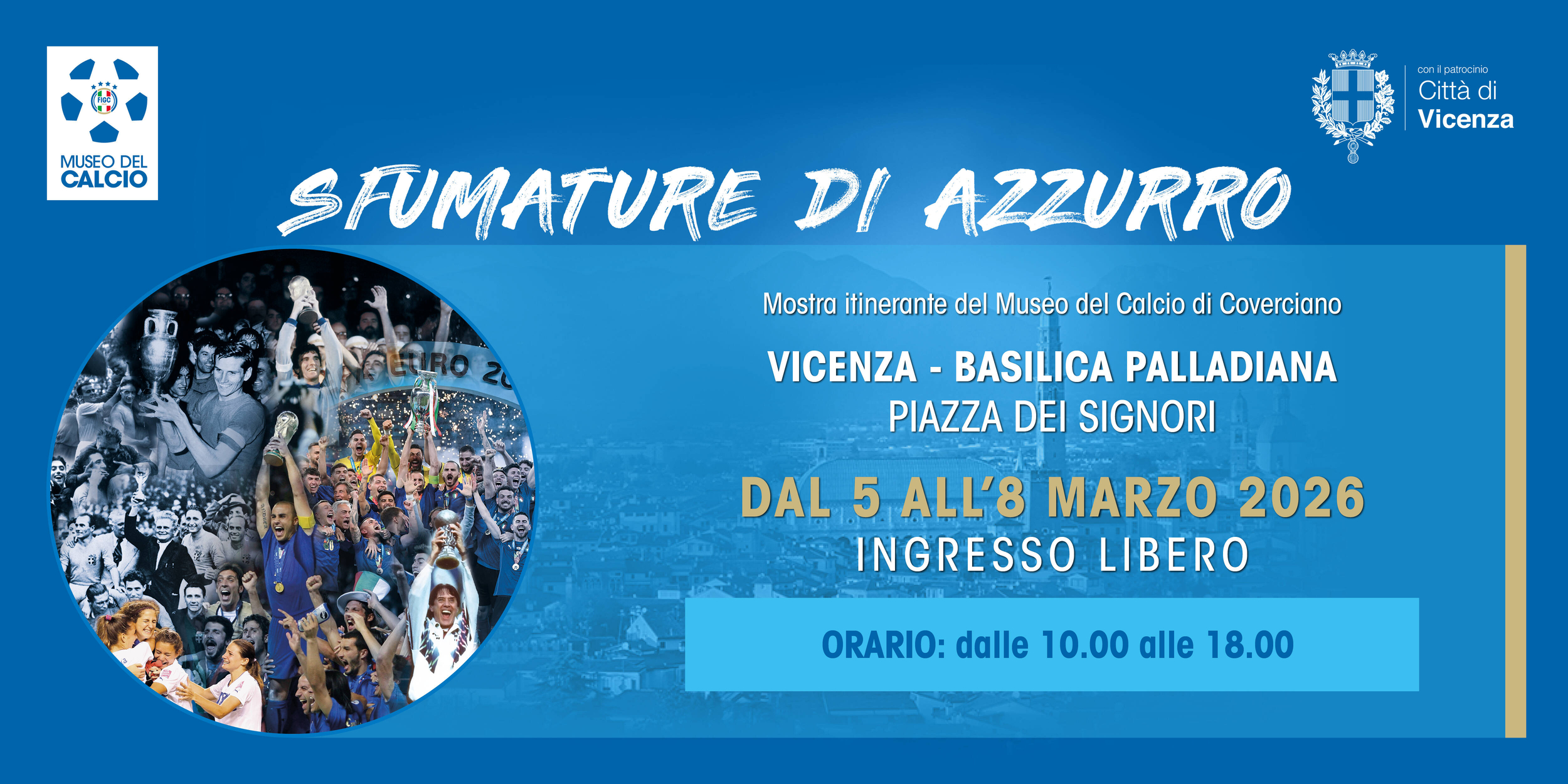 Dal 5 all'8 marzo, Nella Sala Zavatteri della Basilica Palladiana, la mostra itinerante del Museo del Calcio di Coverciano che celebra i trionfi del football italiano: ingresso libero dalle 10 alle 18