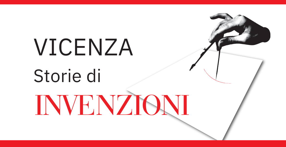 Immagine: Vicenza storie di invenzioni