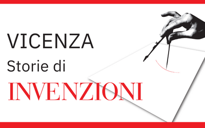 Immagine: Vicenza storie di invenzioni